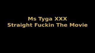 ms tyga xxx straight fuckin Video